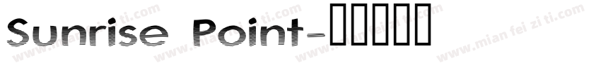 Sunrise Point字体转换